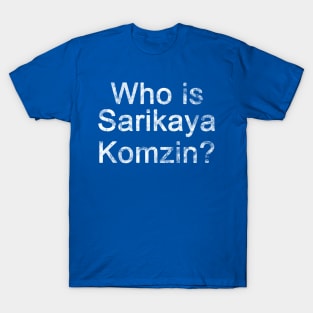 The Office - Who is Sarikaya Komzin? T-Shirt